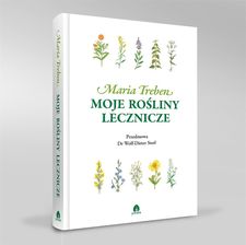 Zdjęcie Moje rośliny lecznicze Maria Treben ® KUP TERAZ - Katowice