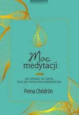 Zdjęcie Moc medytacji. Jak sprawić, by umysł stał się twoim sprzymierzeńcem - Kock