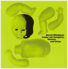 BERND WITTHÜSER - Lieder von Vampiren, Nonnen un (Winyl)