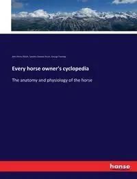 Every horse owner's cyclopedia - Literatura obcojęzyczna - Ceny i