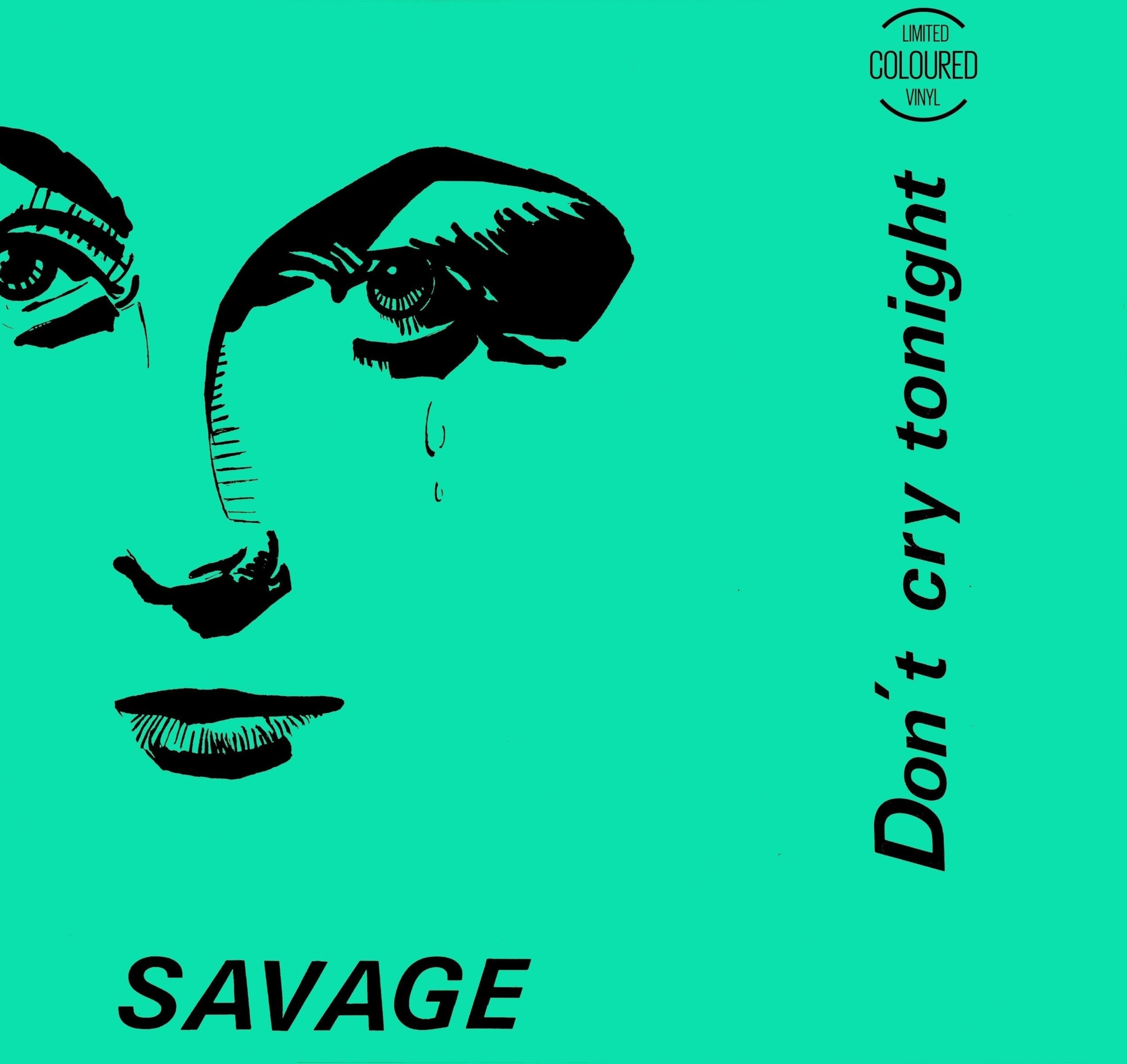 Płyta kompaktowa Savage – Don't Cry Tonight 2024 Maxi 12