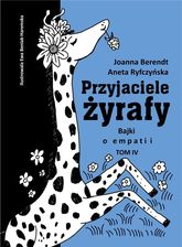 Zdjęcie Przyjaciele żyrafy Tom 4  - Mamy prezenty dla KAŻDEGO! - Wielbark