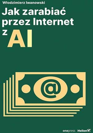 Jak zarabiać przez Internet z AI