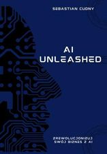 Zdjęcie AI Unleashed - zrewolucjonizuj swój biznes z AI - Sośnicowice