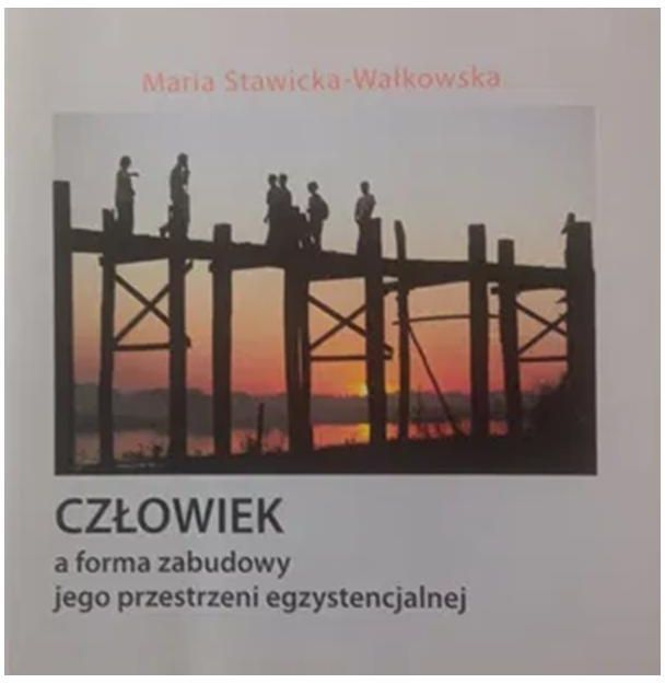 Książka Człowiek A Forma Zabudowy Jego Przestrzeni Egzystencjalnej