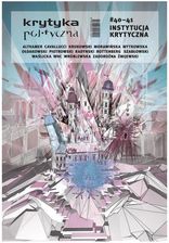 Zdjęcie Instytucja Krytyczna. Krytyka Polityczna 40-41 - Czempiń