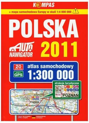 Polska 2011. Atlas Samochodowy 1:300 000