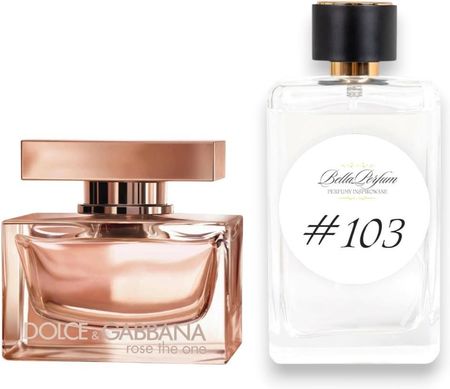 Bella Perfum nr 103 Inspirowane Dolce & Gabbana Rose The One Perfume Woda Perfumowana 100ml