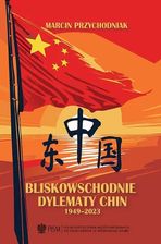 Zdjęcie eBook Bliskowschodnie dylematy Chin - Łabiszyn