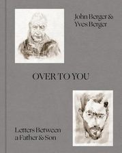 Zdjęcie Over to You: Letters Between a Father and Son  - Zabrze