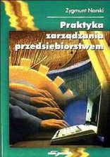 Praktyka zarządzania przedsiębiorstwem