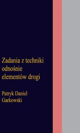 Zadania z techniki odnośnie elementów drogi