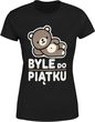 Byle do piątku miś z misiem Damska koszulka (XL, Czarny)