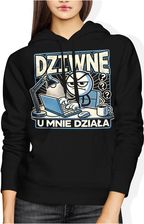 Dziwne u mnie działa dla informatyka programisty IT Damska bluza z kapturem (L, Czarny)