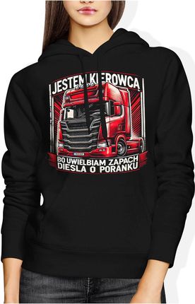Jestem kierowcą bo uwielbiam zapach diesla o poranku dla kierowcy tira Damska bluza z kapturem (L, Czarny)