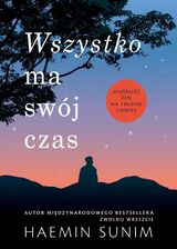 Zdjęcie Wszystko ma swój czas. Mądrość zen na trudne chwile - Tychowo