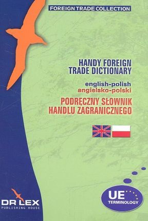 Podręczny Słownik Handlu Zagranicznego-Angielsko-Polski