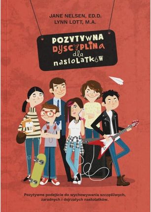 Pozytywna Dyscyplina Dla Nastolatków