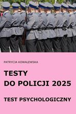 Zdjęcie Testy do Policji 2025 Test psychologiczny - Wisła