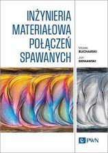 Zdjęcie Inżynieria materiałowa połączeń spawanych - Bychawa