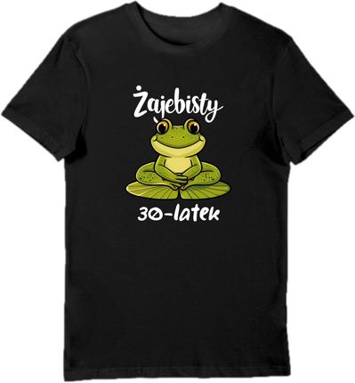 Koszulka na 30 urodziny prezent Żajebisty 30 latek shirt męski 2XL