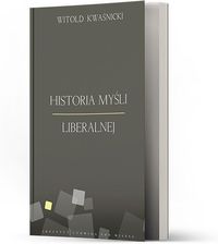 Zdjęcie Historia myśli liberalnej - Witold Kwaśnicki [KSIĄŻKA] - Przecław