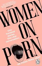 Zdjęcie Women on Porn: One Hundred Stories. One Vital Conversation  - Głowno