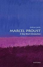 Marcel Proust: A Very Short Introduction 