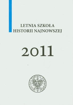 Letnia szkoła historii najnowszej 2011