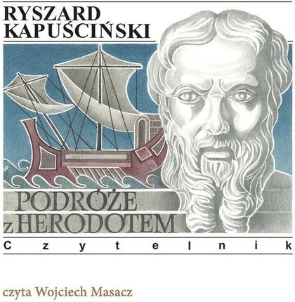 Podróże z Herodotem (Audiobook)