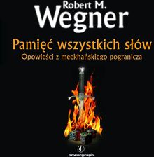 Zdjęcie Opowieści z meekhańskiego pogranicza. 4. Opowieści z meekhanskiego pogranicza. Pamięć wszystkich słó (Audiobook) - Opole