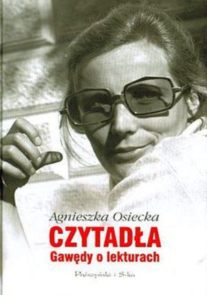 Czytadła. Gawędy o Lekturach - Agnieszka Osiecka (E-book)