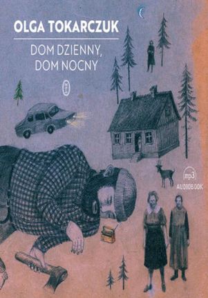 Dom dzienny, dom nocny - Olga Tokarczuk (E-book)