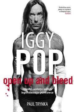 Iggy Pop: Upadki, wzloty i odloty legendarnego punkowca - Paul Trynka (E-book)