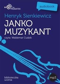 Janko muzykant - Henryk Sienkiewicz (Audiobook)