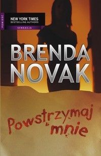 Powstrzymaj mnie - Brenda Novak (E-book)