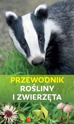 Przewodnik rośliny i zwierzęta - Ursula Stichmann-Marny, Erich Kretzschmar
