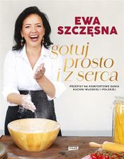 Zdjęcie Gotuj Prosto I Z Serca (Z Autografem) - Tarczyn
