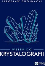 Zdjęcie Wstęp do krystalografii - Ropczyce