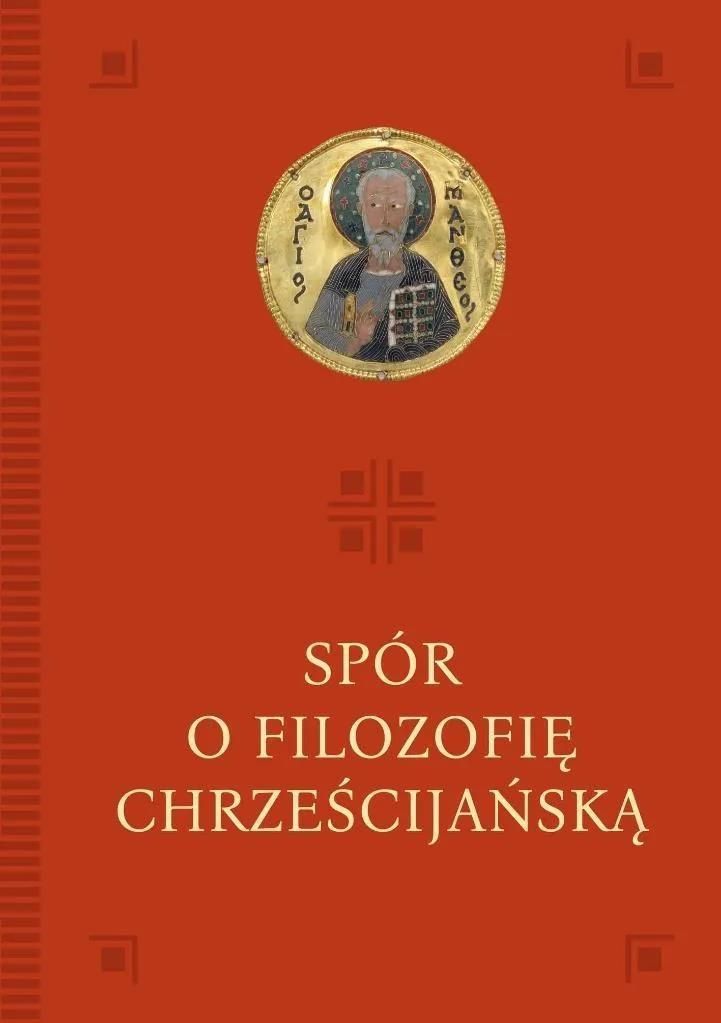 Książka Spór o filozofię chrześcijańską - Karnawałowe ceny HITÓW z
