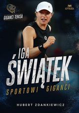 Zdjęcie Iga Świątek. Sportowi giganci - Wiślica
