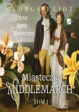 Zdjęcie Miasteczko Middlemarch Tom 1 - Woźniki
