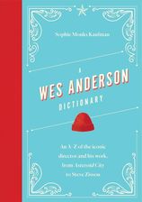 Zdjęcie A Wes Anderson Dictionary Kaufman, Sophie Monks - Krosno
