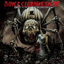 Dance Club Massacre - Feast of the Blood Monsters (CD)