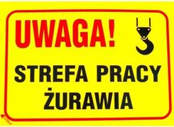 Anro Znak Uwaga Strefa Pracy Żurawia 25X35cm Anro, Art.B22