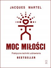 Zdjęcie Moc Miłości. Praktyczne techniki uzdrawiania - Pruszków