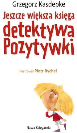 Jeszcze większa księga detektywa Pozytywki - zdjęcie 4