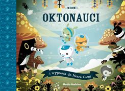 Zdjęcie Oktonauci i wyprawa do Morza Cieni - Wiślica