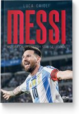 Zdjęcie Messi. Historia chłopca, który stał się legendą. Wydanie III - Oława