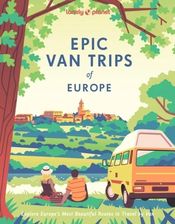 Zdjęcie Lonely Planet Epic Van Trips of Europe: Explore Europe’s Most Beautiful Routes to Travel by Campervan  - Wiosenne ceny HITÓW z odbiorem za 0 zł lub wy - Baborów